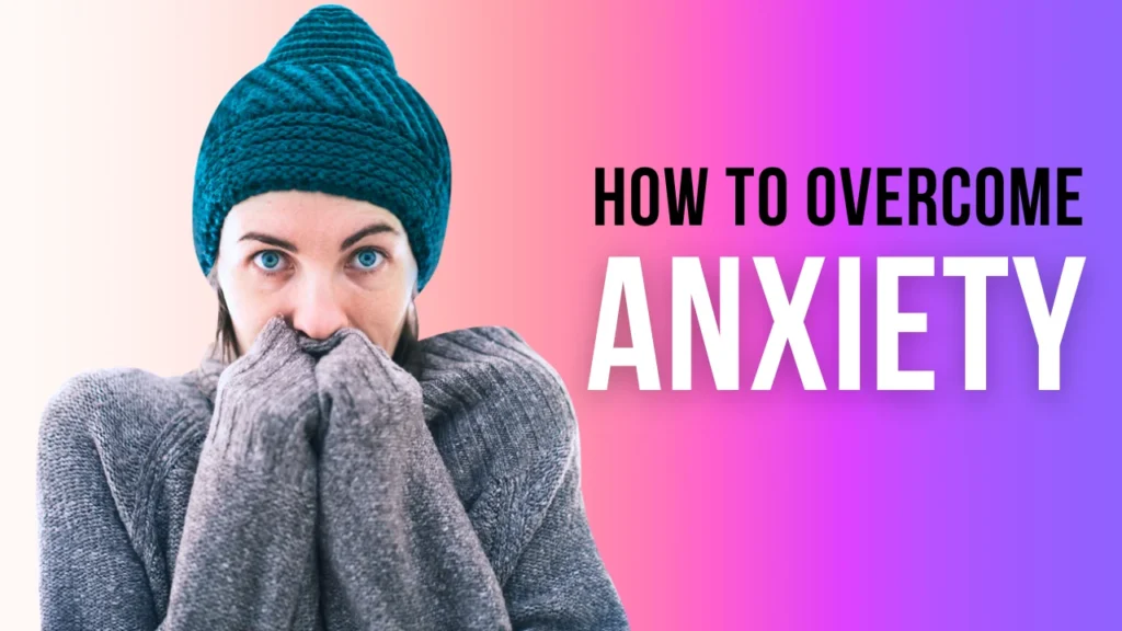 3 Proven Ways to Get Out of Anxiety