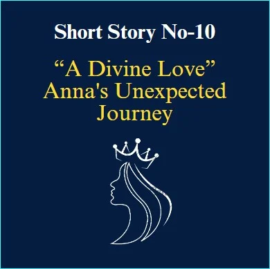 A Divine Love Anna's Unexpected Journey