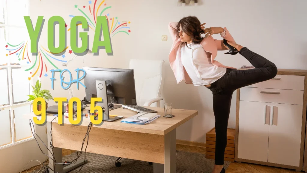 yoga for 9 to 5